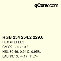 カラーコード: RGB 254 254.2 229.6 | qconv.com