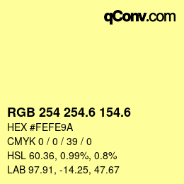 カラーコード: RGB 254 254.6 154.6 | qconv.com