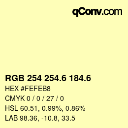 カラーコード: RGB 254 254.6 184.6 | qconv.com