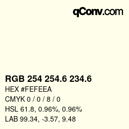 カラーコード: RGB 254 254.6 234.6 | qconv.com