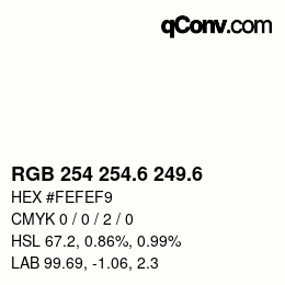 カラーコード: RGB 254 254.6 249.6 | qconv.com