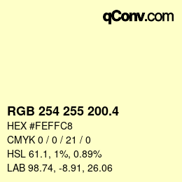 カラーコード: RGB 254 255 200.4 | qconv.com
