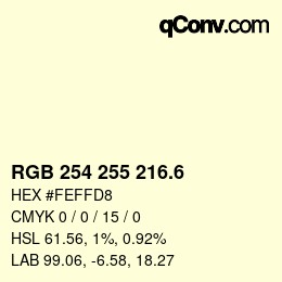カラーコード: RGB 254 255 216.6 | qconv.com