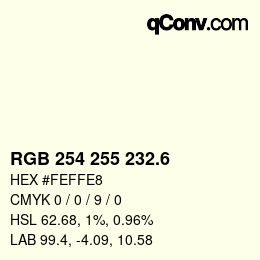 カラーコード: RGB 254 255 232.6 | qconv.com