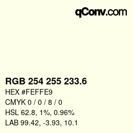 カラーコード: RGB 254 255 233.6 | qconv.com