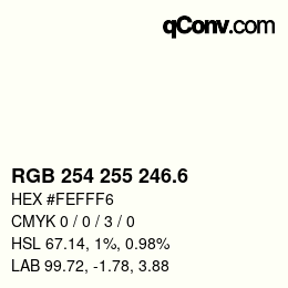 カラーコード: RGB 254 255 246.6 | qconv.com