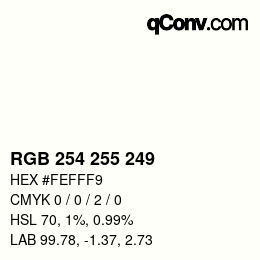 Color code: RGB 254 255 249 | qconv.com