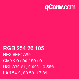 Color code: RGB 254 26 105 | qconv.com