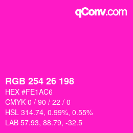 Color code: RGB 254 26 198 | qconv.com