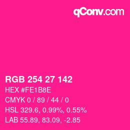 Color code: RGB 254 27 142 | qconv.com