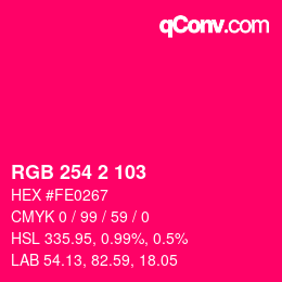Color code: RGB 254 2 103 | qconv.com