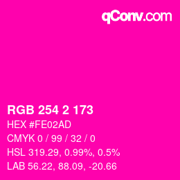 Color code: RGB 254 2 173 | qconv.com