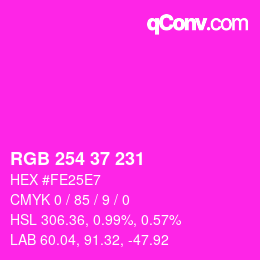 Color code: RGB 254 37 231 | qconv.com