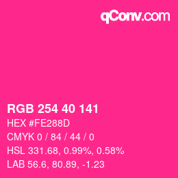 Color code: RGB 254 40 141 | qconv.com