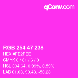 Color code: RGB 254 47 238 | qconv.com
