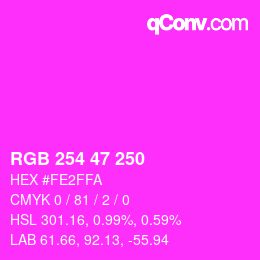 カラーコード: RGB 254 47 250 | qconv.com