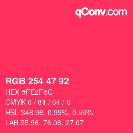 颜色代码: RGB 254 47 92 | qconv.com