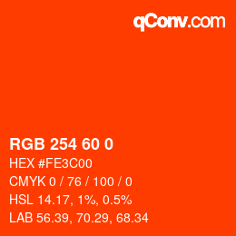 カラーコード: RGB 254 60 0 | qconv.com