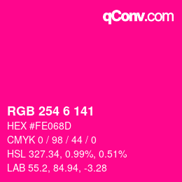 カラーコード: RGB 254 6 141 | qconv.com