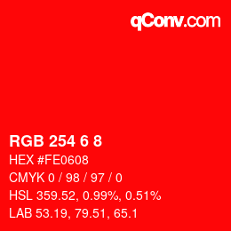 Color code: RGB 254 6 8 | qconv.com