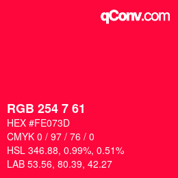 Color code: RGB 254 7 61 | qconv.com