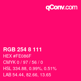 Color code: RGB 254 8 111 | qconv.com
