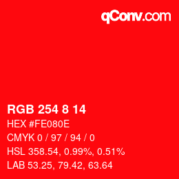 カラーコード: RGB 254 8 14 | qconv.com