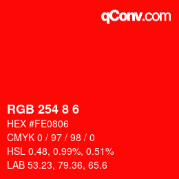 Color code: RGB 254 8 6 | qconv.com