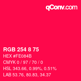 Color code: RGB 254 8 75 | qconv.com