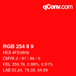 カラーコード: RGB 254 8 9 | qconv.com