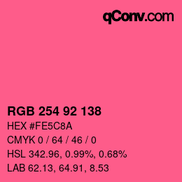 カラーコード: RGB 254 92 138 | qconv.com