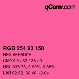 カラーコード: RGB 254 93 158 | qconv.com