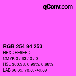 カラーコード: RGB 254 94 253 | qconv.com