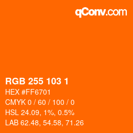Color code: RGB 255 103 1 | qconv.com