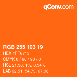 Color code: RGB 255 103 19 | qconv.com