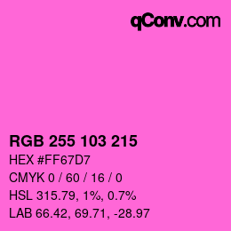 Color code: RGB 255 103 215 | qconv.com