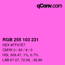 カラーコード: RGB 255 103 231 | qconv.com