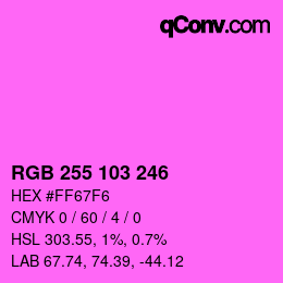 Color code: RGB 255 103 246 | qconv.com