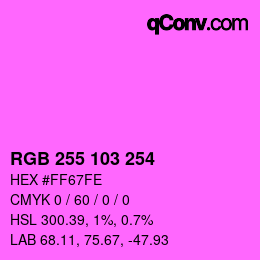Color code: RGB 255 103 254 | qconv.com