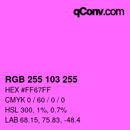 Color code: RGB 255 103 255 | qconv.com