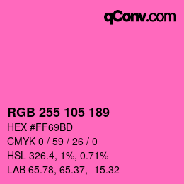 Color code: RGB 255 105 189 | qconv.com
