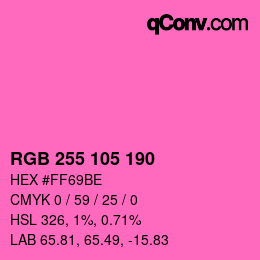 Color code: RGB 255 105 190 | qconv.com