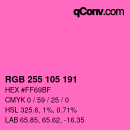 Color code: RGB 255 105 191 | qconv.com