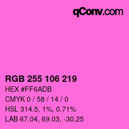 Color code: RGB 255 106 219 | qconv.com
