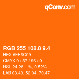 カラーコード: RGB 255 108.8 9.4 | qconv.com