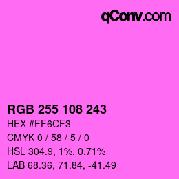 Color code: RGB 255 108 243 | qconv.com