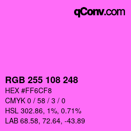 カラーコード: RGB 255 108 248 | qconv.com
