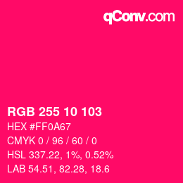 Color code: RGB 255 10 103 | qconv.com