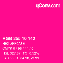 Color code: RGB 255 10 142 | qconv.com