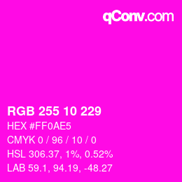 Color code: RGB 255 10 229 | qconv.com
